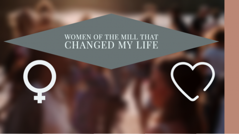 Women of the Mill who changed my life