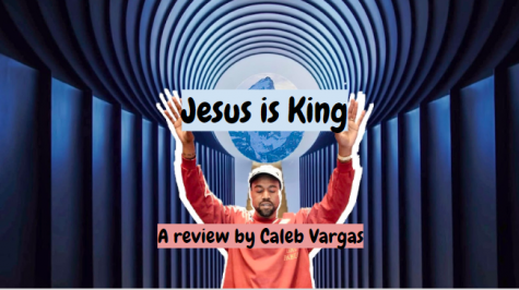 Caleb Vargas Presents His Review of ‘Jesus is King’ by Kanye West