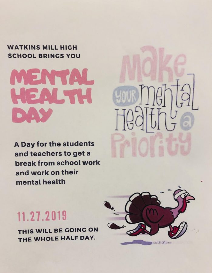 A poster made by the Student Leadership class for the Mental Health Day. The Mental Health Day will be on Wednesday, November 27 to let students unwind before the long weekend.
