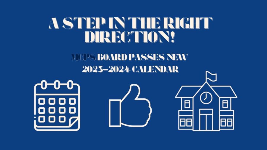 The new 2023-2024 calendar shows that MCPS is ready to take a step in the right direction, but what more can be done for further improvements?