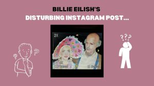 American singers Billie Eilish and Jesse Rutherford posted a controversial post on Halloween, spurring fans on to start a conversation on grooming.  