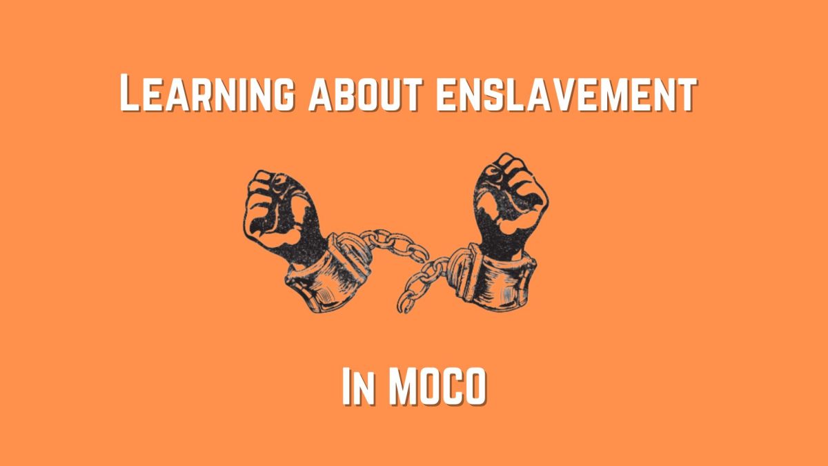 MCPS+informs+students+about+the+history+of+enslavement+and+segregation+in+MoCo.