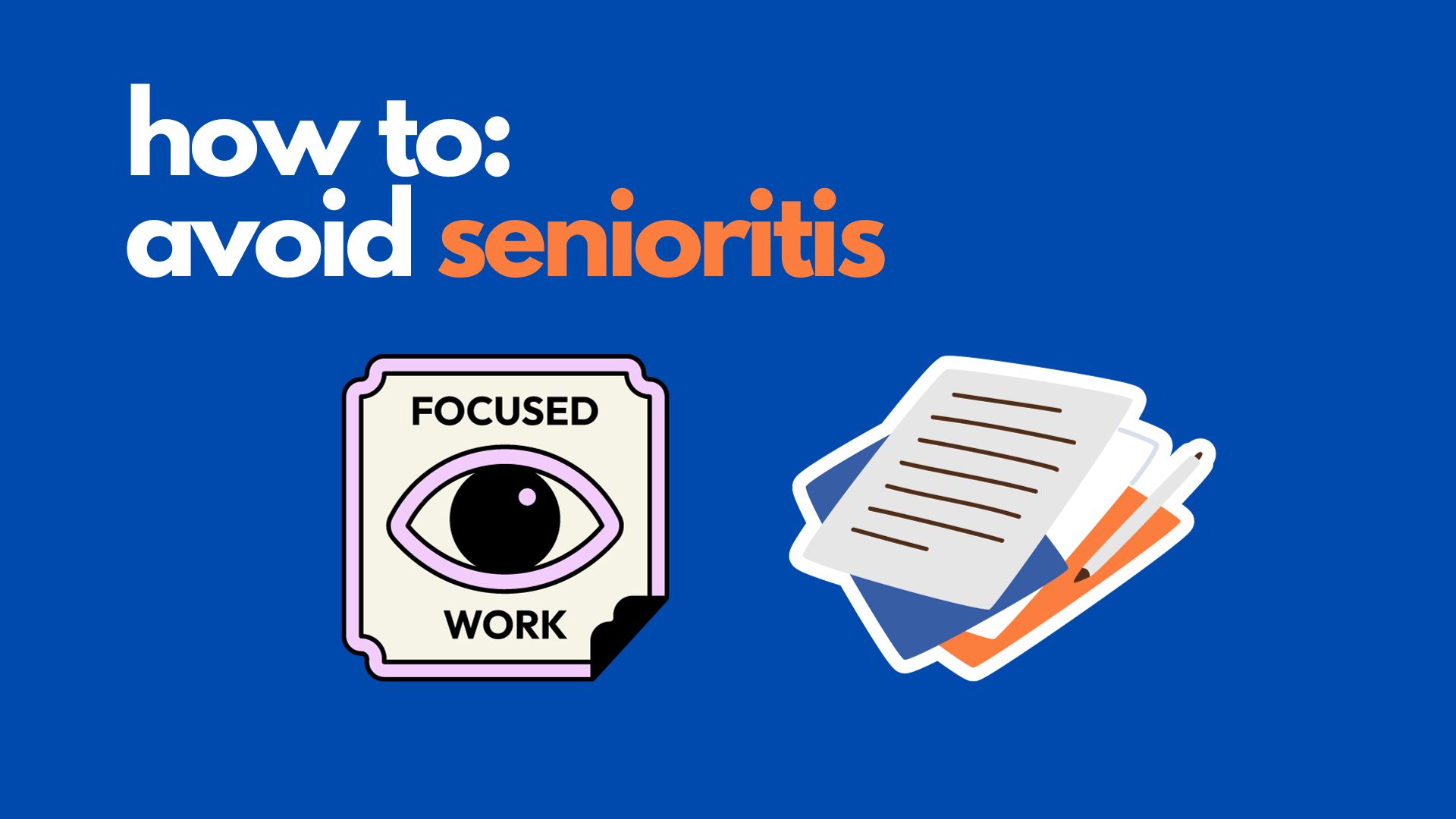 A guide to avoiding senioritis