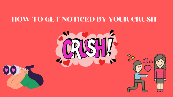 Huswat shares her professional advice on how to get noticed by your crush just in time for Valentines Day!
